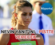 Nevin Yanıt'ını pistte verecek!