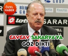Cavcav Sakaryaspor'a göz dikti...