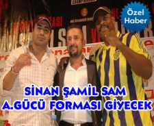 Sinan Şamil Sam A.Gücü forması giyecek