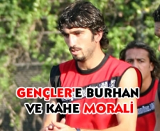 Gençler'e Burhan ve Kahe morali