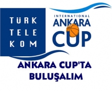 Türk Telekom Ankara Cup'ta buluşalım