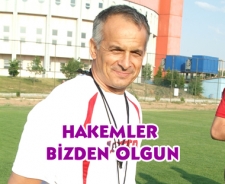 'Hakemler bizden daha olgun'