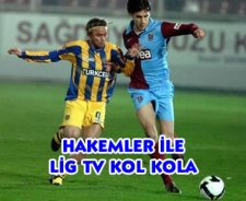 Hakemler ile Lig TV kol kola