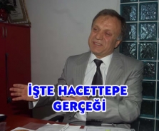 İşte Hacettepe gerçeği.