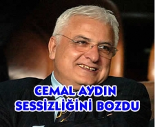 Cemal Aydın Gökhan konusunda suskunluğu bozdu