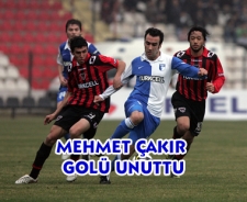 Mehmet Çakır golü unuttu