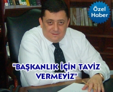 Serdar Özersin "Başkanlık için taviz vermeyiz"