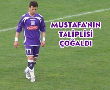 Mustafa'nın taliplileri arttı