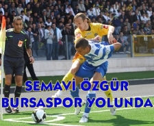 Semavi Özgür Bursaspor yolunda