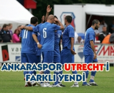 Ankaraspor Utrecht'i farklı yendi