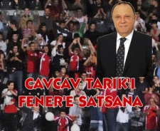 Başkan Tarık Artukmaç'ı Fener'e sat...