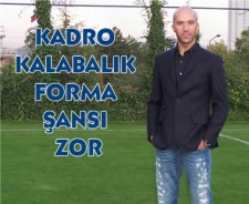 Kadro kalabalık, forma şansı zor