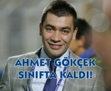 Ahmet Gökçek sınıfta kaldı!