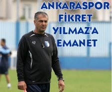 Ankaraspor Fikret Yılmaz'a emanet