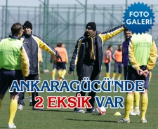 Ankaragücü'nde 2 eksik var