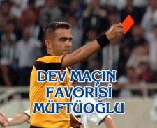 Dev maçın favorisi Kuddusi Müftüoğlu