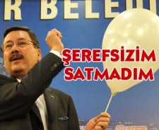 Melih Gökçek "Şerefsizim satmadım"