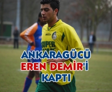 Ankaragücü Eren Demir'i kaptı