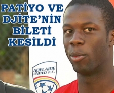 Patiyo ve Djite'nin bileti kesildi