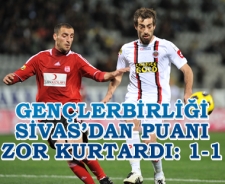 G.Birliği Sivasspor'dan puanı zor kurtardı: 1-1