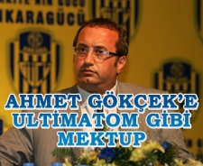 Ahmet Gökçek'e ultimatom gibi mektup