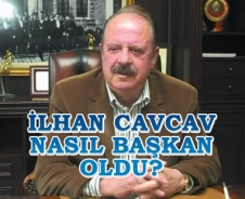 Cavcav nasıl başkan oldu?