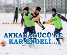 Ankaragücü'ne kar engeli