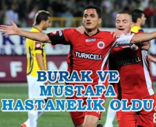 Mustafa Pektemek ve Burak hastaneye kaldırıldı