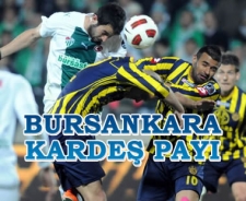 Bursankara kardeş payı