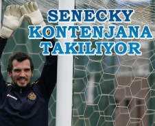 Stefan Senecky kontenjana takılıyor