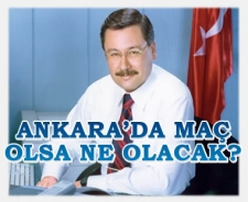 Ankara'da maç olsa ne olacak?