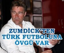 Zumdick'ten Türk futboluna övgü