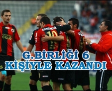 Gençlerbirliği 6 kişiyle kazandı