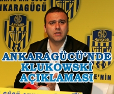 Ankaragücü'nde Klukowski açıklaması