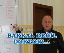 Bakkal değil Doktor!