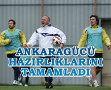 Ankaragücü hazırlıklarını tamamladı