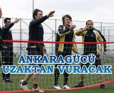 Ankaragücü uzaktan vuracak