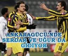 Ankaragücü'nde Serdar ve Uğur da gidiyor