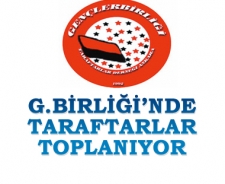 G.Birliği'nde taraftarlar toplanıyor