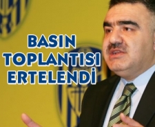 Ayhan Atalay'ın Basın Toplantısı ertelendi..