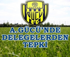 A.Gücü'nde delegelerden tepki