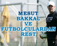 Mesut Bakkal ve futbolculardan rest