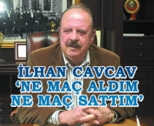 Cavcav 'Ne maç aldım ne maç sattım'