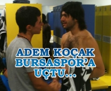 Adem Koçak Bursaspor'a uçtu