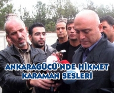 Ankaragücü'nde Hikmet Karaman sesleri