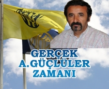 Gerçek A.Güçlüler zamanı