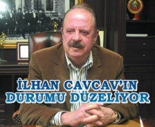 İlhan Cavcav'ın durumu iyileşiyor