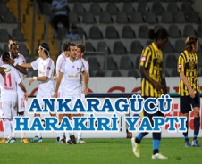 Ankaragücü harakiri yaptı