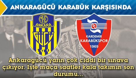 Ankaragücü Karabükspor karşısında...