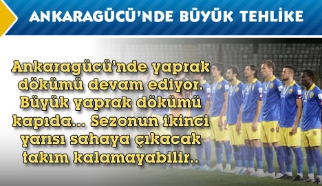 Ankaragücü'nü bekleyen büyük tehlike